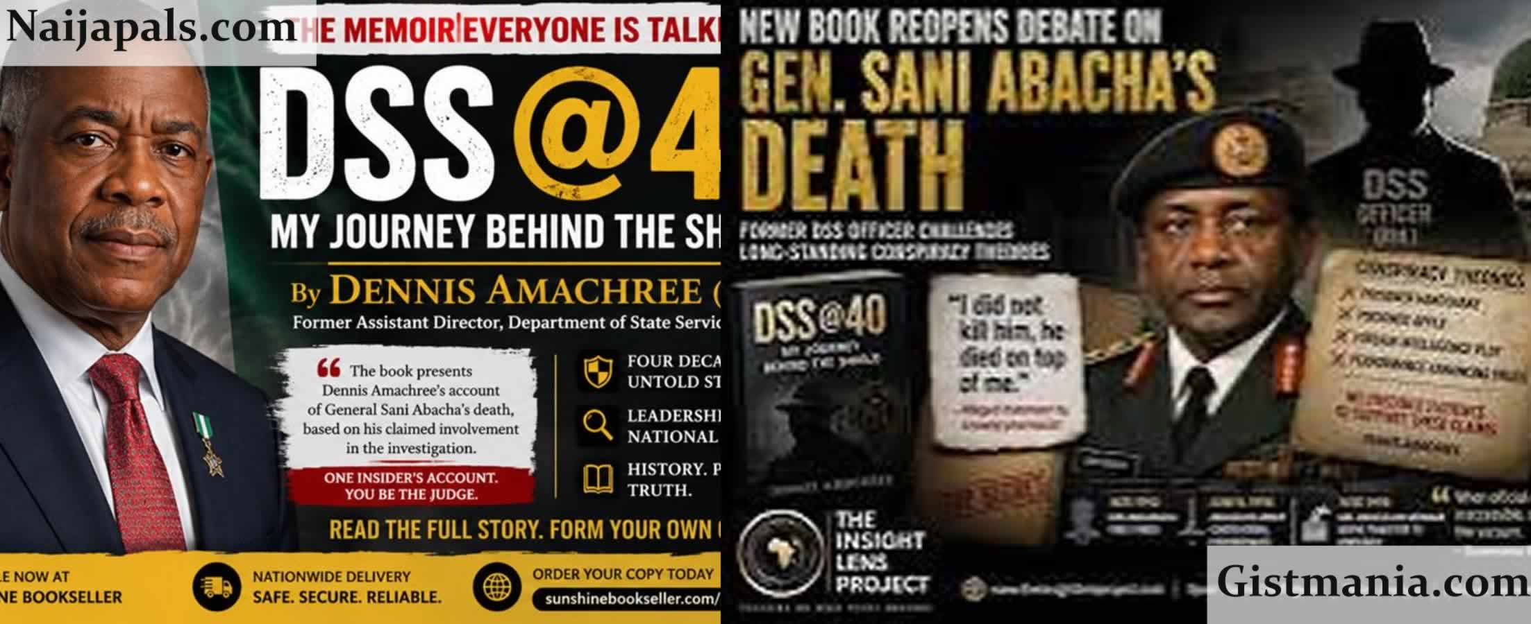 "I Didn't Kill Him; He Kpai On Top of Me." - Ex-DSS Chief, Dennis Amachree’s New Book Reveals Shocking Details of Abacha’s Death (Video)