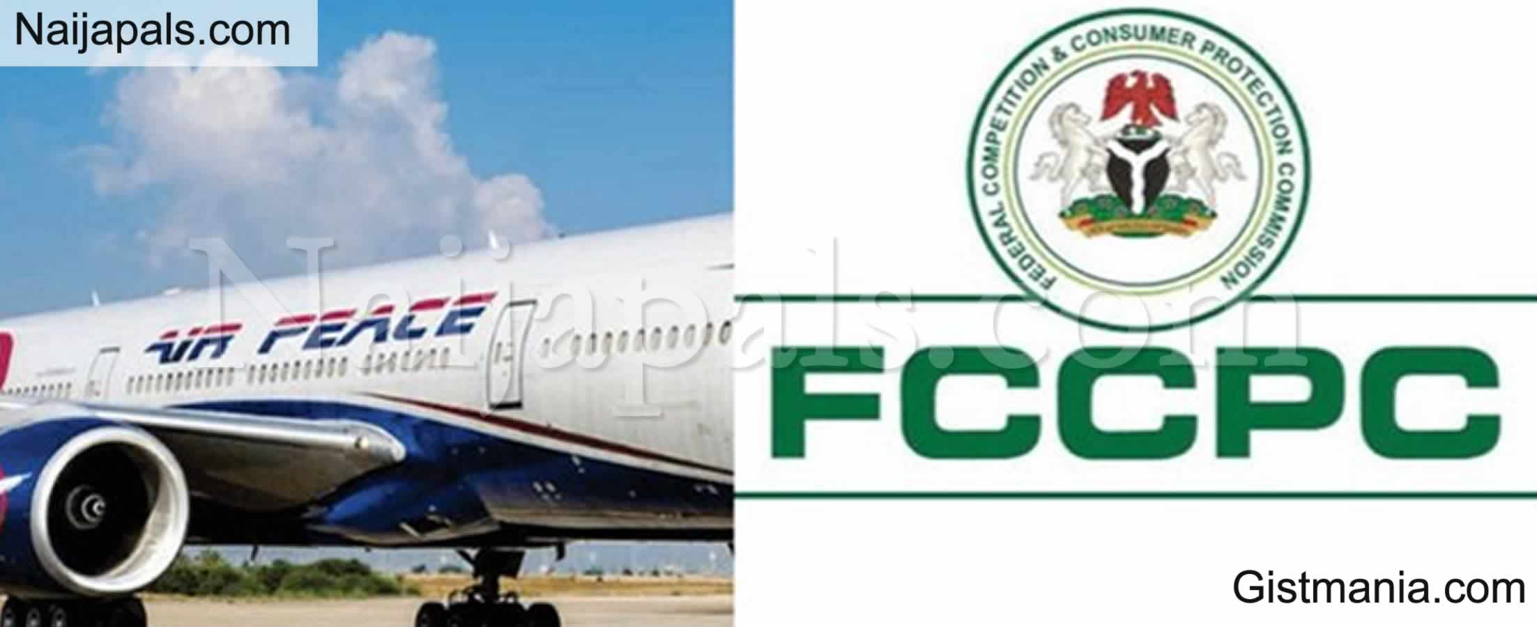 FCCPC Summons Air Peace Over Failure to Refund Ticket Fares Following Customers Complaints