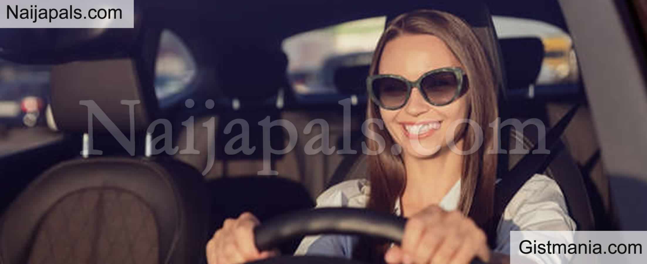 Since I Bought A Car, I Started Finding It Very Hard To Date A Man Who Does Not Have A Car -Nigerian Woman Says
