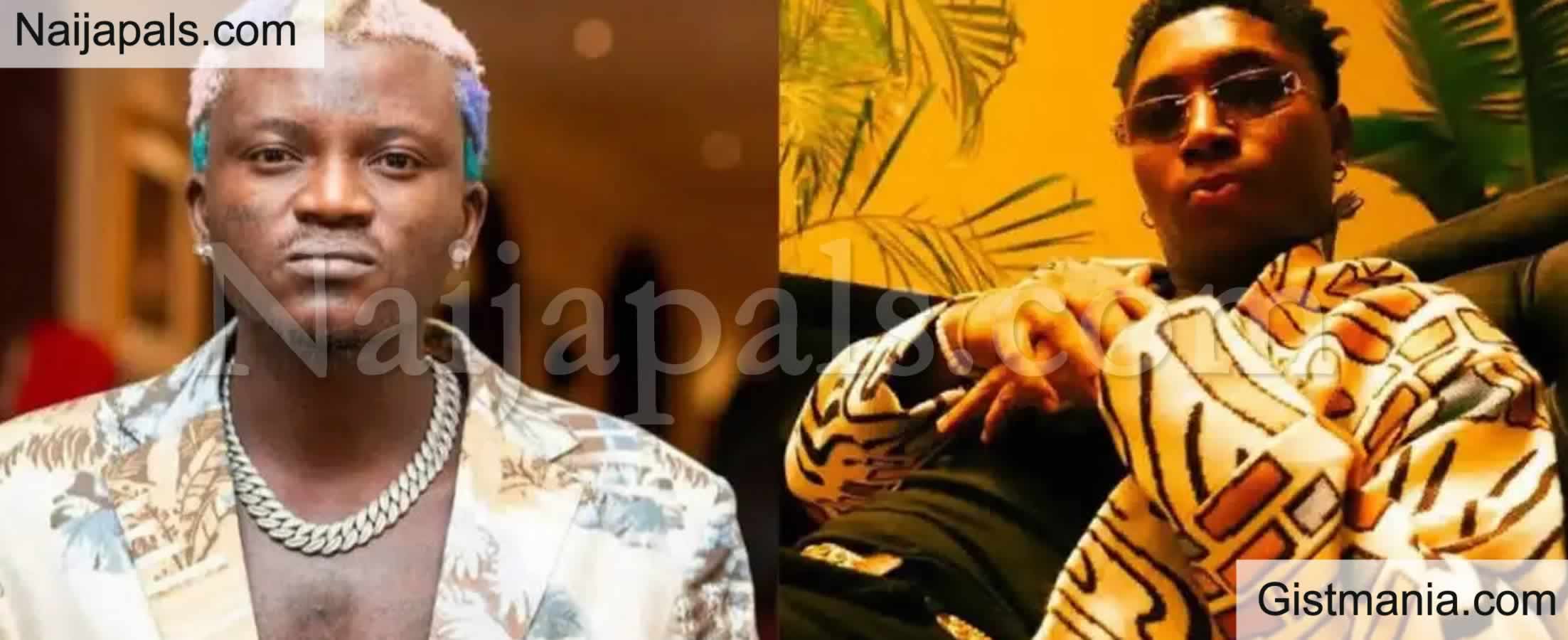 &quot;I Don’t Roll With Failures&quot; – Portable Fires Back At Colleague, Bella Shmurda